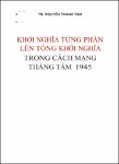 VV00021582_Khoi nghia tung phan len tong khoi nghia trong cach mang thang Tam 1945_2005.pdf.jpg