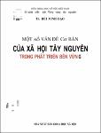 VV00036983_Mot so van de co ban cua xa hoi Tay Nguyen trong phat trien ben vung_2012.pdf.jpg