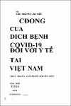 VV00049500_Tac dong cua dich benh Covid 19 doi voi y te tai VN Thuc trang giai phap chuyen mon va phap ly_2022.pdf.jpg