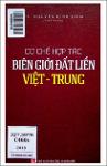 VV00045182_Co che hop tac bien gioi dat lien Viet Trung_2018.pdf.jpg