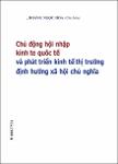 VV00027531_Chu dong hoi nhap kinh te Quoc te va phat trien kinh te thi truong dinh huong xa hoi chu nghia_2007.pdf.jpg