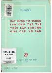 VV00000417_Xay dung tu tuong lam chu tap the tren lap truong giai cap vo san_1965.pdf.jpg
