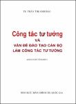 VV00028890_Cong tac tu tuong va van de dao tao can bo lam cong tac tu tuong_2008.pdf.jpg