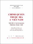 VV00021547_Chinh quyen thuoc dia o Viet Nam truoc cach mang thang Tam 1945_2005.pdf.jpg