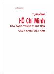 VV00020627_Tu tuong Ho Chi Minh toa sang trong thuc tien cach mang Viet Nam_2005.pdf.jpg