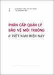 VV00044223_Phan cap quan ly bao ve moi truong o VN hien nay_2017.pdf.jpg