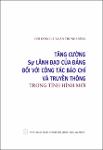 VV00046049_Tang cuong su lanh dao cua Dang doi voi cong tac bao chi va truyen thong trong tinh hinh moi_2018.pdf.jpg
